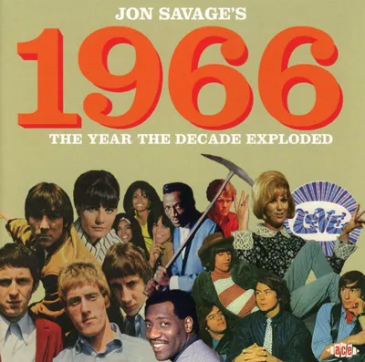 Obrázok produktu pre Various: Jon Savage's 1966: The Year The Decade Exploded