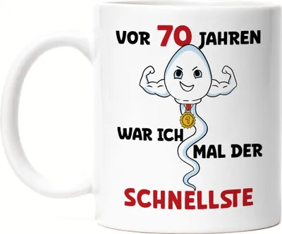 Produktbild von Vor 70 Jahren War Ich Mal Der Schnellste Tasse Weiß Happy Birthday Glückwünsche 70. Geburtstag Let's Party