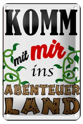 Produktbild von Blechschild Spruch 12x18cm Komm mit mir ins Abenteuerland