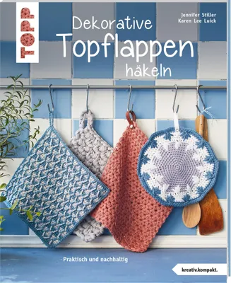 Produktbild von Dekorative Topflappen häkeln (kreativ.kompakt.)