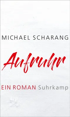 Buchcover von 'Aufruhr' - Gebundene Ausgabe von Michael Scharang