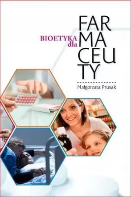 Image de Bioetyka dla Farmaceuty - Małgorzata Prusak (Literatur, Ethik auf Polnisch)