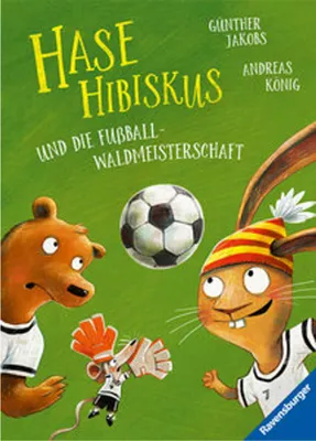 Image de Hase Hibiskus und die Fußball-Waldmeisterschaft