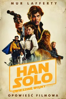 Produktbild von Han Solo Gwiezdne wojny Historie Opowiesc filmowa