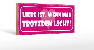 Produktbild von Holzschild Spruch 27x10cm Liebe wenn man trotzdem lacht