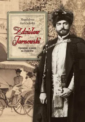Produktbild von ISBN Zdzisław Tarnowski Opowieść o panu na Dzikowie, Polski, Twarda okładka, 352 stron(y)