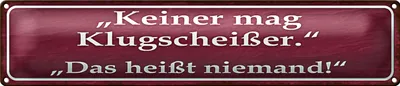 Produktbild von Blechschild Spruch 46x10cm keiner mag Klugscheißer Dekoration