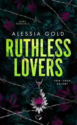Produktbild von Buch Ruthless Lovers – Eine Liebesgeschichte mit Familiendrama