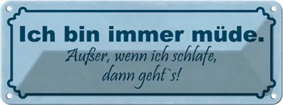 Produktbild von vianmo Blechschild 10x27 cm immer müde außer wenn schlafe Dekoration Spruch Zitat