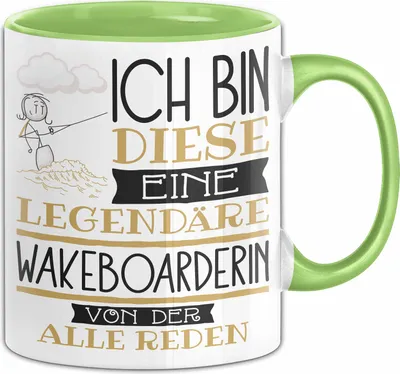 Produktbild von Wakeboarderin Tasse Geschenk Ich Bin Diese Eine Legendäre Wakeboarderin Von Der Alle Reden Geschenkidee Geburtstag Weihnachten (Grün)