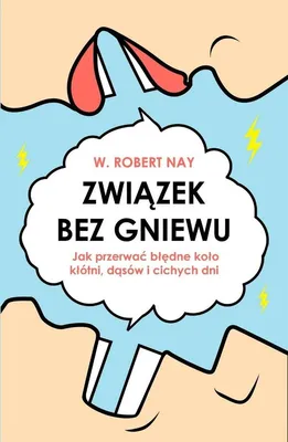 Image de Związek bez gniewu - poradnik psychologiczny W. Robert Nay