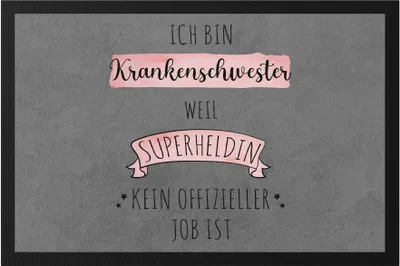 Produktbild von Ich Bin Krankenschwester Weil Superheldin Kein Anerkannter Job Ist Fußmatte  Geschenk Danke Sagen