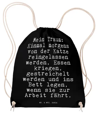 Produktbild von Mr. & Mrs. Panda Turnbeutel Mein Traum: Einmal morgens... - Schwarz - Geschenk, lustig, Freundin, witzig, Sportbeutel, Jutebeutel, wander rucksack, Frauchen, Katzen