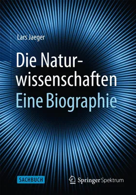 Obrázek produktu pro Die Naturwissenschaften: Eine Biographie