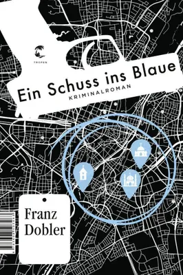 Produktbild von Ein Schuss ins Blaue
