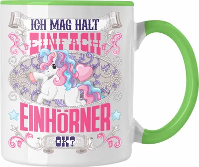 Produktbild von Trendation - Einhorn Tasse Geschenk Einhörner Spruch Geschenkidee Ich Mag Halt Einfach Einhörner Ok (Grün)