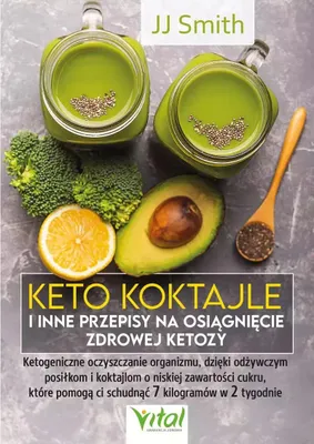 Produktbild von Keto koktajle i przepisy na zdrową ketozę. Oczyszczanie organizmu i odchudzanie