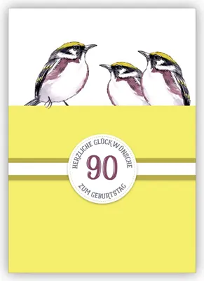 Produktbild von 4x Sonnige klassische Geburtstagskarte zum 90. Geburtstag mit schönen Vögeln in gelb: 90 Herzliche Glückwünsche zum Geburtstag