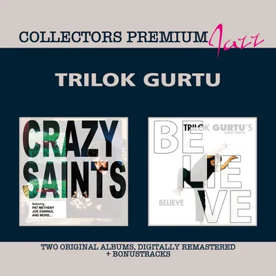 Produktbild von Gurtu,Trilok-Crazy Saints & Believe
