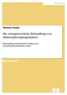 Produktbild von Die ertragsteuerliche Behandlung von Aktienoptionsprogrammen
