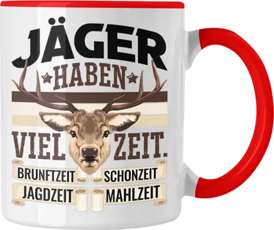Produktbild von Trendation - Jäger Haben Viel Zeit Tasse Geschenk für Jäger Becher Männer Spruch Jagd Jagen (Rot)
