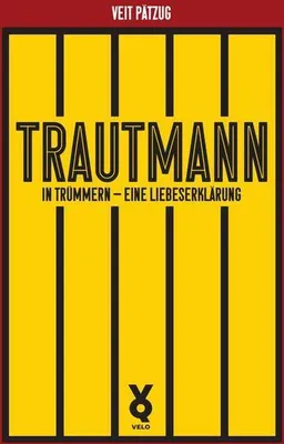 Image de Trautmann. In Trümmern - eine Liebeserklärung