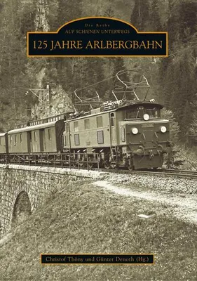 Produktbild von 125 Jahre Arlbergbahn