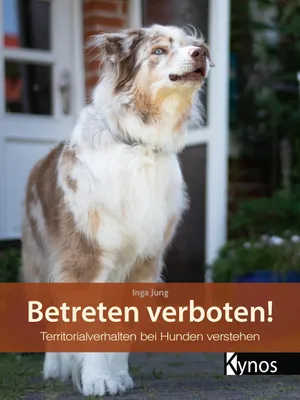 Image de Betreten verboten!: Territorialverhalten bei Hunden