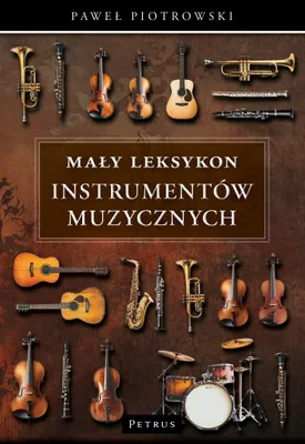 Produktbild von Mały Leksykon Instrumentów Muzycznych
