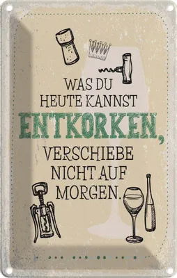 Obrázek produktu pro vianmo Plechová cedule 18x12 cm Alkohol was heute entkorken kannst
