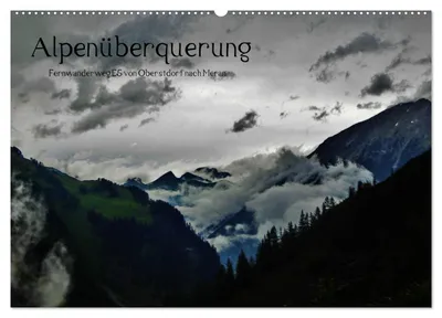 Produktbild von Alpenüberquerung (Wandkalender 2027 DIN A2 quer), CALVENDO Monatskalender