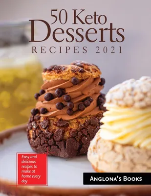 Produktbild von 50 Keto Desserts Recipes 2021