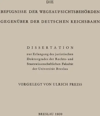 Produktbild von Die Befugnisse der WegeaufsichtsbehÖrden GegenÜber der Deutschen Reichsbahn