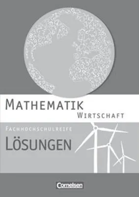 Obrázok produktu pre Mathematik Fachhochschulreife Wirtschaft. Lösungen zum Schülerbuch