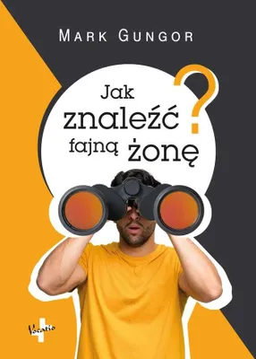 Produktbild von Poradnik Jak znaleźć fajną żonę