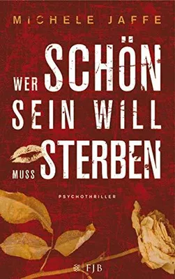 Produktbild von Jaffe, M: Wer schön sein will, muss sterben
