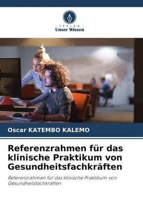 Produktbild von Referenzrahmen für das klinische Praktikum von Gesundheitsfachkräften