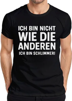 Produktbild von Nicht wie die anderen ich bin schlimmer lustig humor Geschenk Herren T-Shirt, Schwarz, XL
