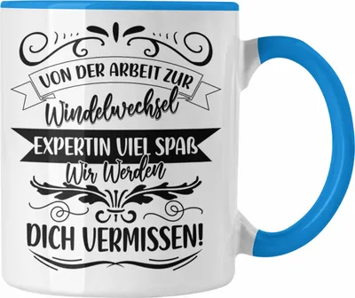 Produktbild von Trendation - Mutterschutz Tasse Geschenk Abschied Mutterschutz Kaffeetasse Kollegin Wird Mama Von Der Arbeit Zur Windelwechel Expertin (Blau)