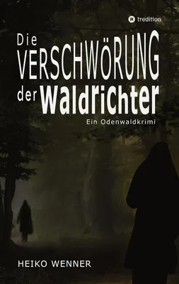 Produktbild von Die Verschwörung der Waldrichter