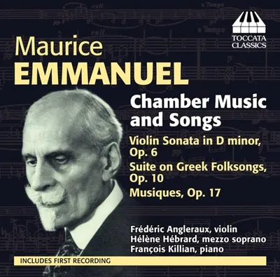 Obrázek produktu pro Maurice Emmanuel (1862-1938): Kammermusik & Lieder