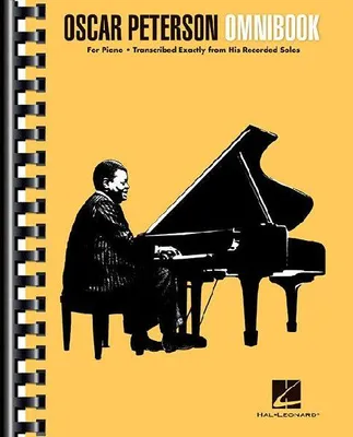 Produktbild von Oscar Peterson Omnibook: Klavierausgaben von 40 Jazz-Meisterwerken. Jazz-Noten Sammlung. Hal Leonard Jazz Klavierbuch