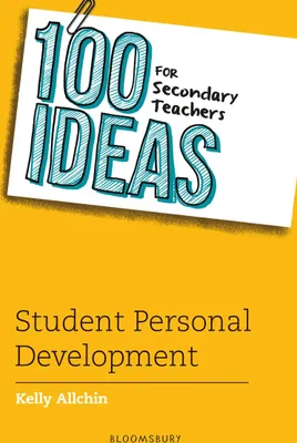 Produktbild von 100 Ideas for Secondary Teachers: Student Personal Development