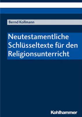 Obrázek produktu pro Neutestamentliche Schlüsseltexte für den Religionsunterricht