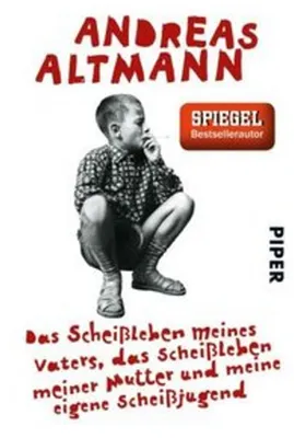 Immagine prodotto di Das Scheißleben meines Vaters, das Scheißleben meiner Mutter und meine eigene Scheißjugend