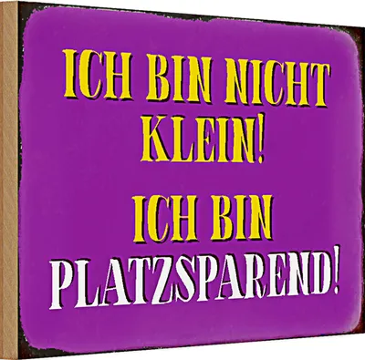 Produktbild von Holzschild Spruch 30x20cm bin nicht klein bin platzsparend