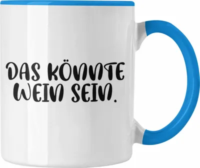 Produktbild von Trendation - Lustige Tasse Spruch - Das Könnte Wein Sein - Weinliebhaber Geschenk Sprüche Kaffeetasse Büro Kollege Kollegin (Blau)