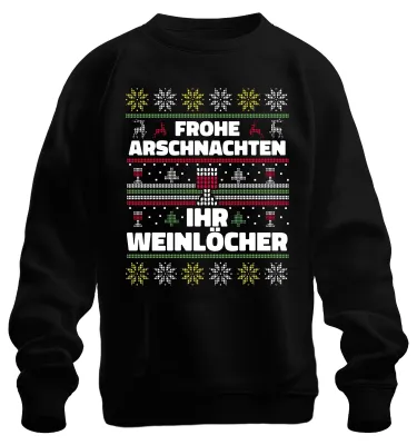 Produktbild von Frohe Arschnachten Ihr Weinlöcher Sarkasmus - Ugly Christmas Sweatshirt Pullover, Schwarz, M