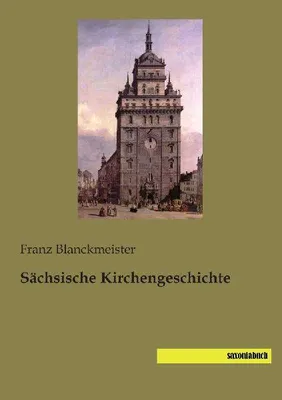 Produktbild von Sächsische Kirchengeschichte