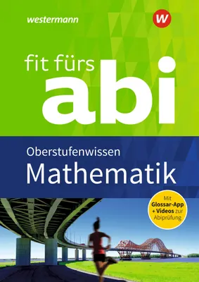 Produktbild von Fit fürs Abi. Mathematik Oberstufenwissen